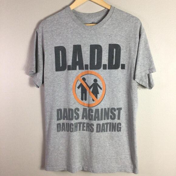 Dads Against Daughters Dating DADD MADD T Shirt Gray Large - Picture 1 of 4